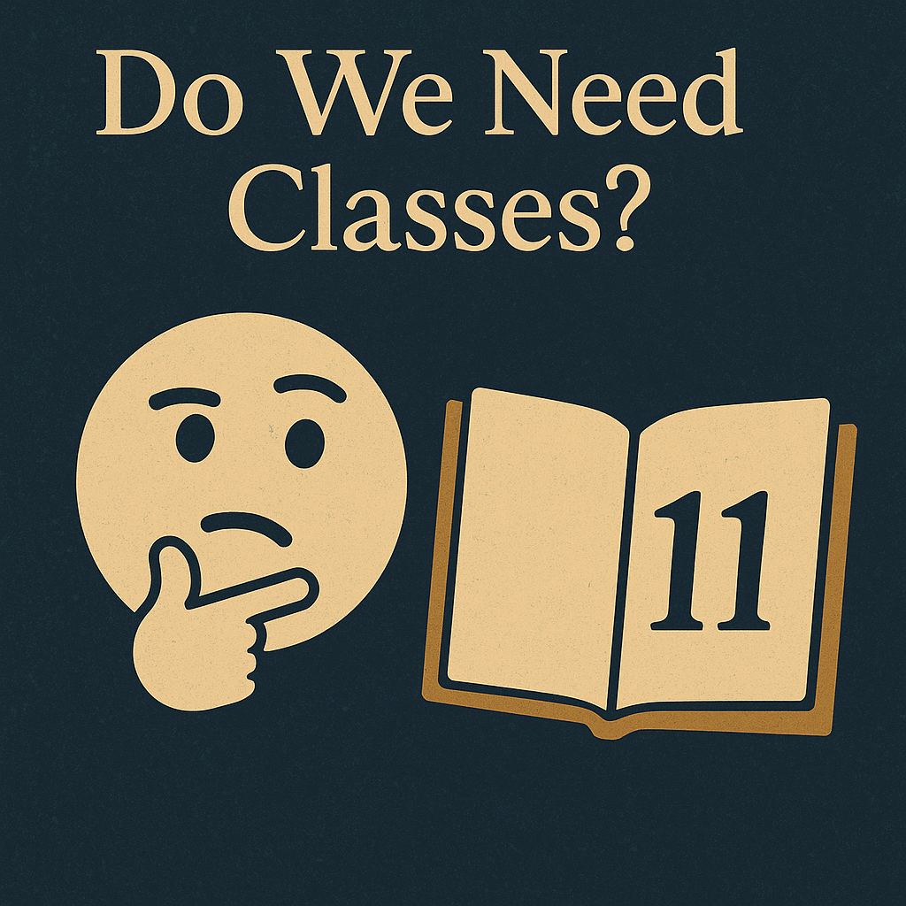 Do we need Classes?
